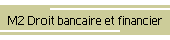 M2 Droit bancaire et financier